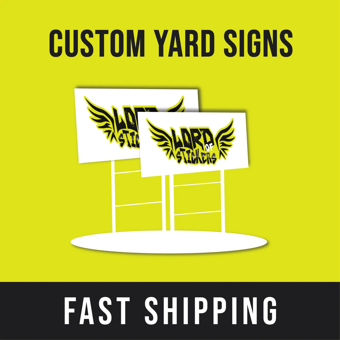Custom Yard Signs - Lord of Stickers